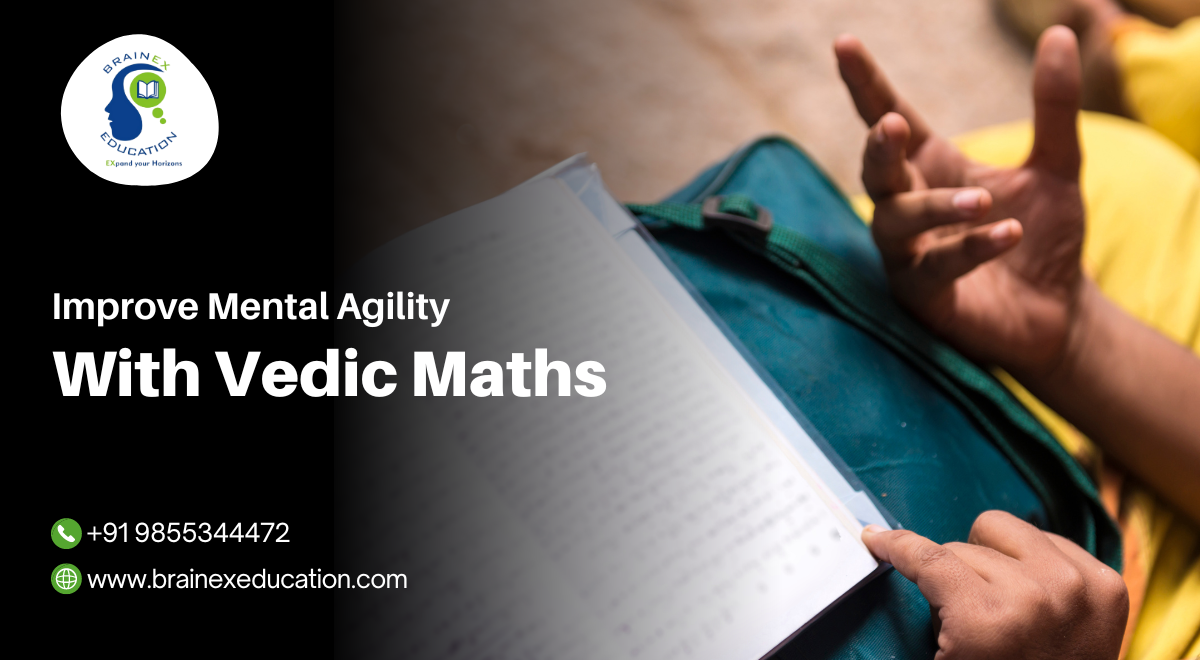 Improve Mental Agility With Vedic Maths